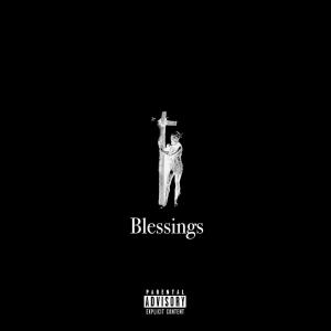 Dengarkan Blessings (Explicit) lagu dari Hitmo'17 dengan lirik