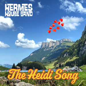 Hermes House Band的專輯The Heidi Song