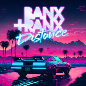 Banx & Ranx的專輯Distance