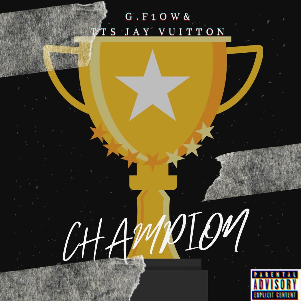 Champion (feat. TTS jay vuitton) (Explicit)