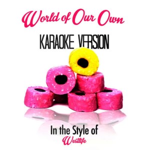 收聽Karaoke - Ameritz的World of Our Own (Karaoke Version)歌詞歌曲
