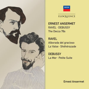 歐內斯特·安塞美的專輯Ravel, Debussy: The Decca 78s