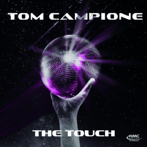 ดาวน์โหลดและฟังเพลง The Touch พร้อมเนื้อเพลงจาก Tom Campione
