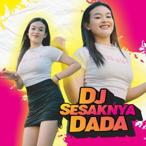 DJ Rackel的專輯DJ Sesaknya Dada