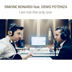 Dengarkan lagu I Am Not the Only One nyanyian Simone Bonardi dengan lirik
