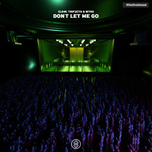 Listen to Don't Let Me Go (Extended Mix) song with lyrics from Cl04k