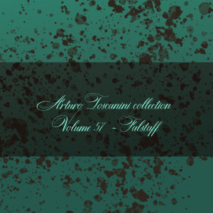 อัลบัม Arturo Toscanini collection - Volume 57 (Falstaff) ศิลปิน Nan Merriman