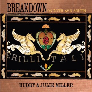 อัลบัม Breakdown on 20th Ave. South ศิลปิน Buddy & Julie Miller