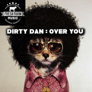 ดาวน์โหลดและฟังเพลง Over You พร้อมเนื้อเพลงจาก Dirty Dan