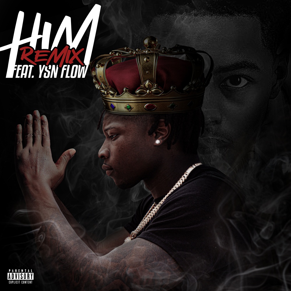 HIM (feat. YSN Flow) (Remix) (Explicit) (Remix|Explicit)