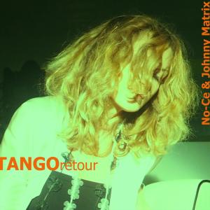 Album Tango Retour from NO-CE