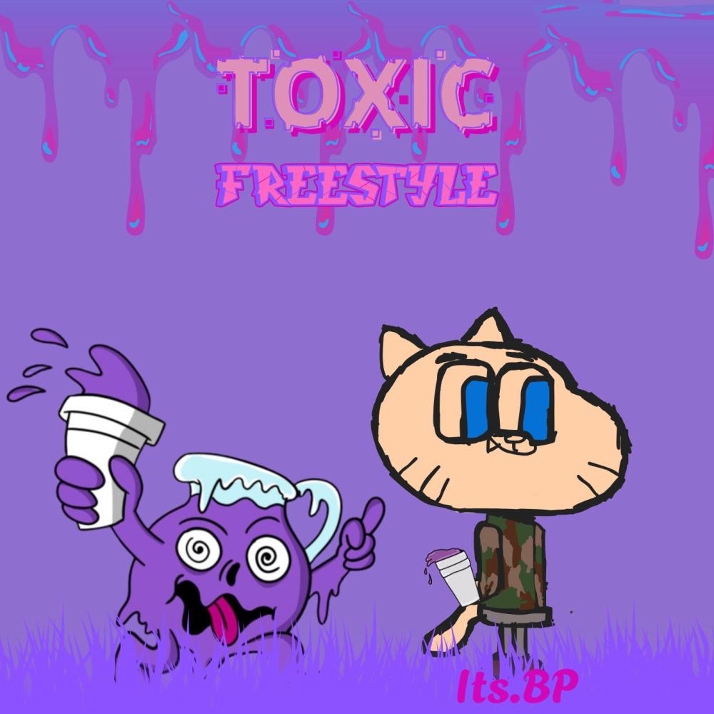 Toxic freestyle (one take)