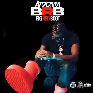 Aidonia的專輯Brb, Big Red Boot (Explicit)