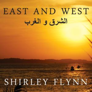 ดาวน์โหลดและฟังเพลง East and West พร้อมเนื้อเพลงจาก Shirley Flynn