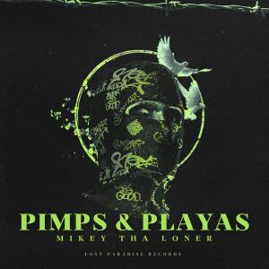 MIKEY THA LONER的專輯PIMPS & PLAYAS (Explicit)