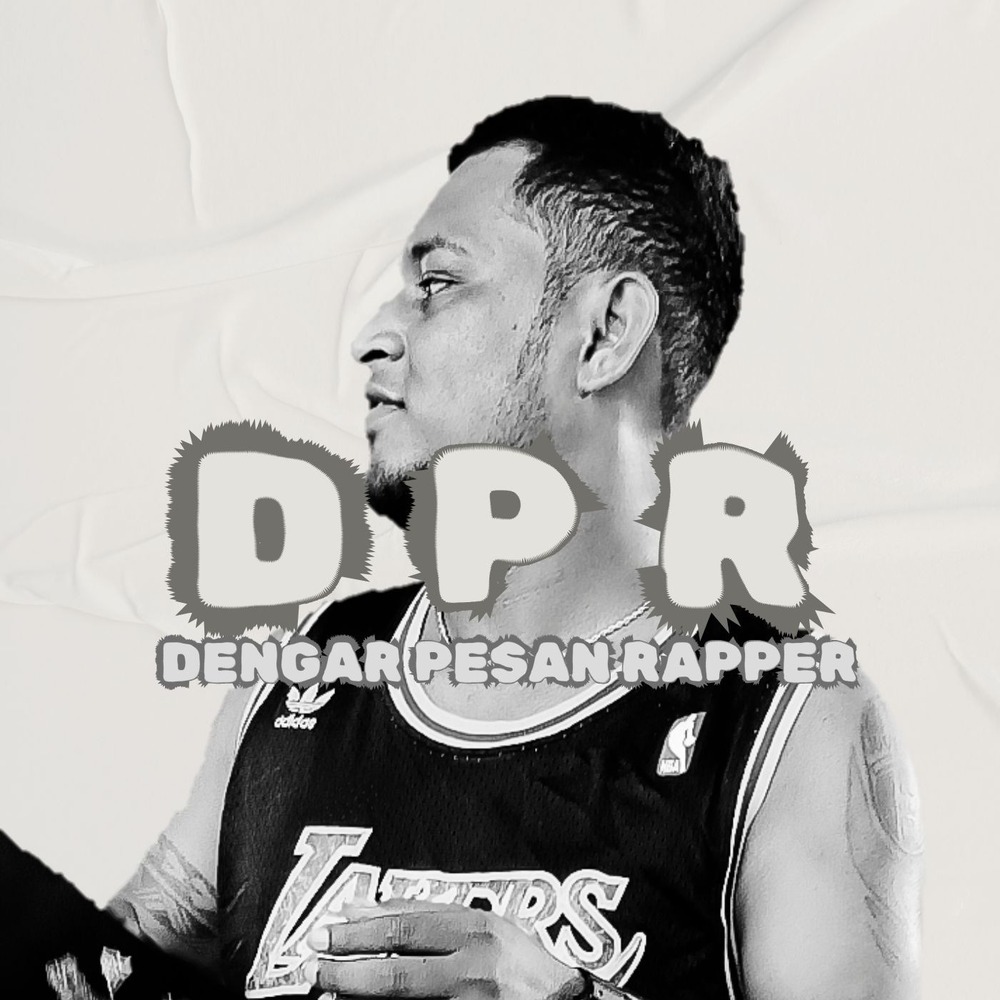 DPR (DENGAR PESAN RAPPER) (Remastered 2019)