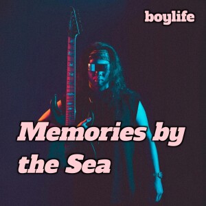 Listen to Memories by the Sea song with lyrics from boylife