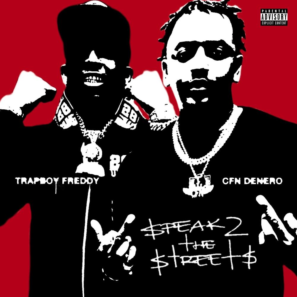 Speak To The Streets (feat. Trapboy Freddy) (Explicit)
