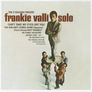 收聽Frankie Valli的The Proud One歌詞歌曲