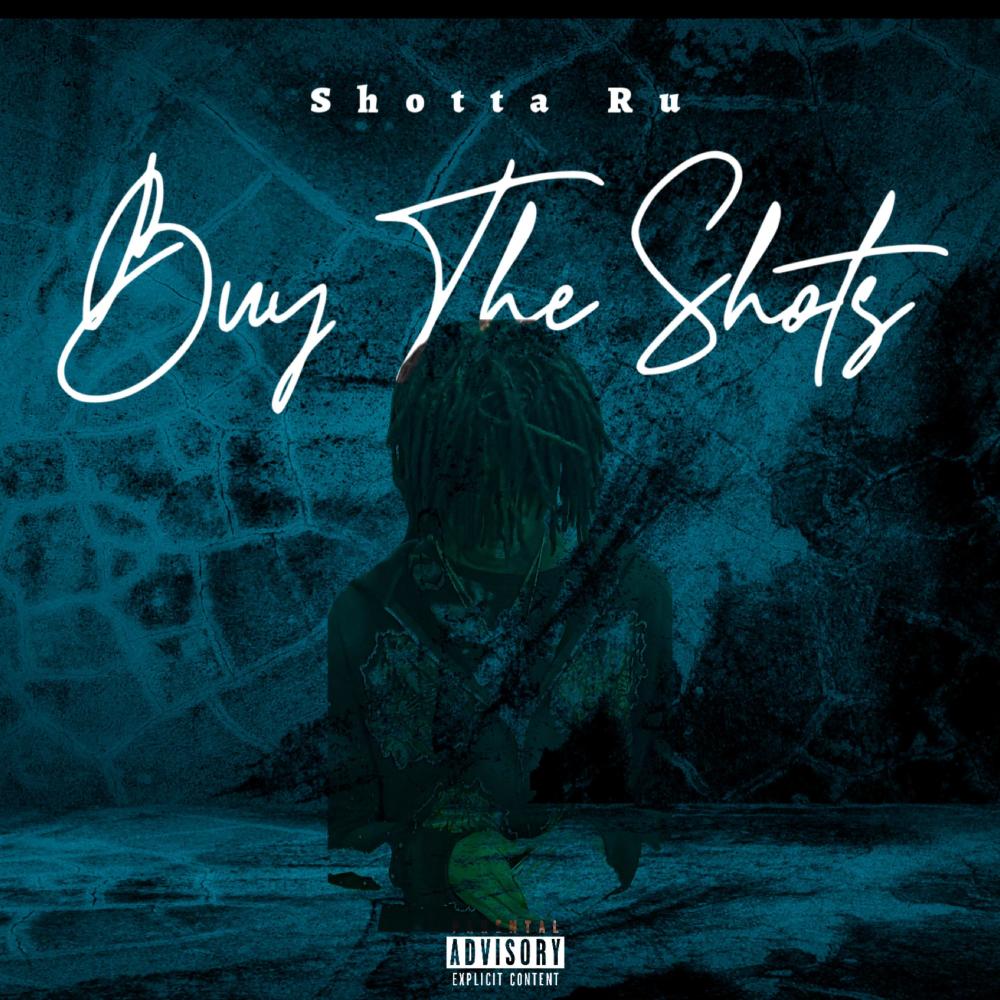Buy The Shots (Explicit)