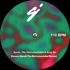 Album Encore (Sarah, the Illstrumentalist Remix) oleh King Sis