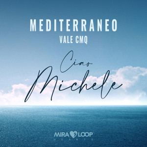 Album Ciao Michele from Mediterraneo