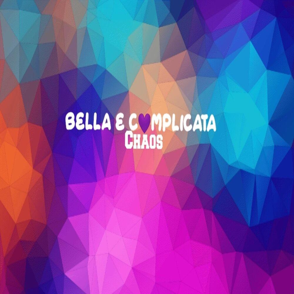 Bella e Complicata
