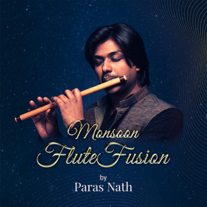 Album Monsoon Flute Fusion from Paras Nath