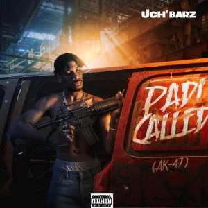 Uch'barz的專輯Padi Called (Ak 47) (Explicit)