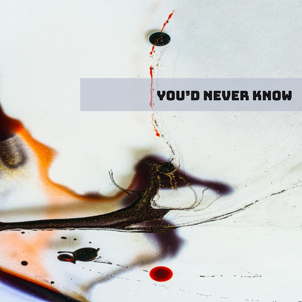 You’d never know