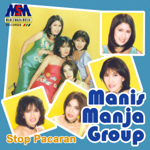 Dengarkan Stop Pacaran lagu dari Manis Manja Group dengan lirik