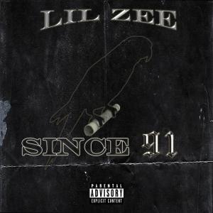 Lil Zee的專輯Since 91 (Explicit)