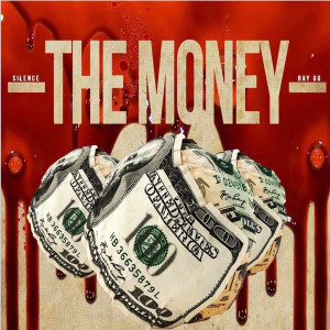 收听Silence的The Money (Explicit)歌词歌曲