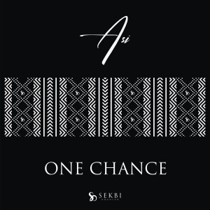 ดาวน์โหลดและฟังเพลง One Chance พร้อมเนื้อเพลงจาก Asi