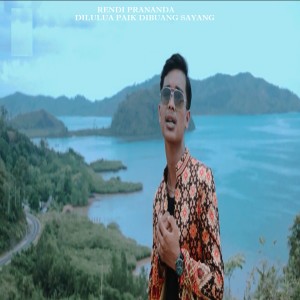 Listen to Dilulua Paik Dibuang Sayang song with lyrics from Rendi Prananda