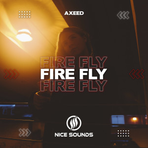 收聽AxeeD的Fire Fly歌詞歌曲