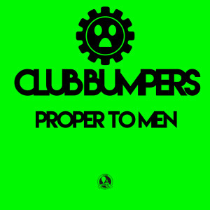Album Proper to Men from Club Bumpers