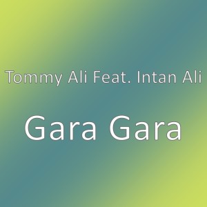Tommy Ali的專輯Gara Gara