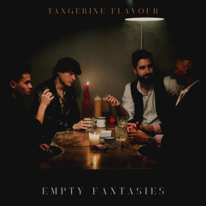 Album Empty Fantasies (Explicit) from Tangerine Flavour