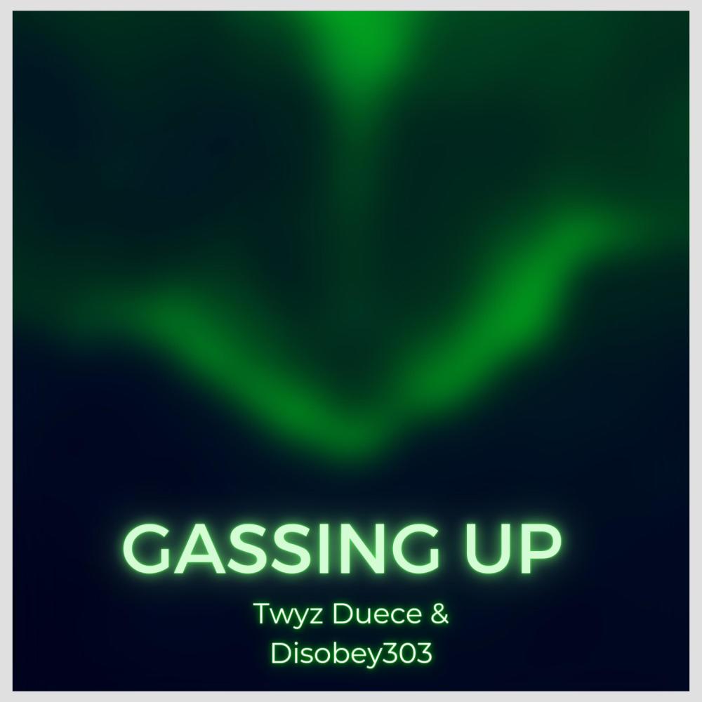 Gassing Up (feat. Disobey303) (Explicit)