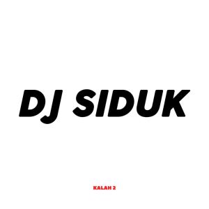 Album Kalah 2 from DJ SIDUK