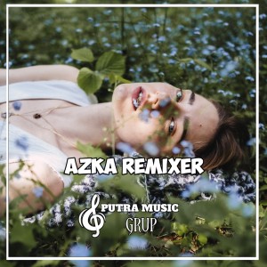 收听Azka Remixer的DJ TIBAN TIBAN FULL BEAT歌词歌曲