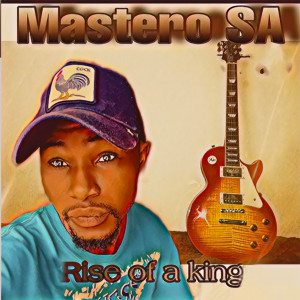Album Rise of a King oleh Mastero SA