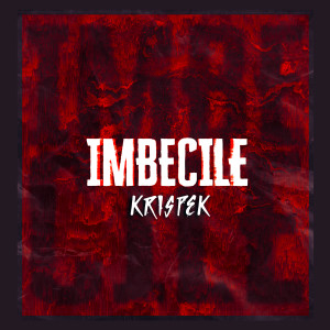 Album Imbécile from Krispek