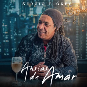 Sergio Flores的專輯Ansias de Amar