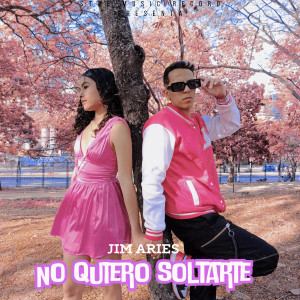 Album No Quiero Soltarte from Jim Aries