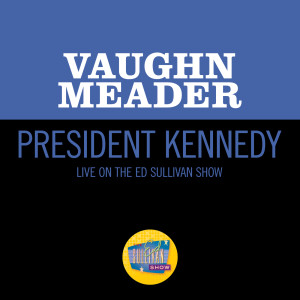 อัลบัม President Kennedy ศิลปิน Vaughn Meader