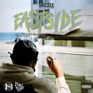 Album East Side (Explicit) from Breeze Dollaz