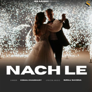 Album Nach Le from Komal Chaudhary