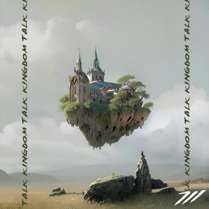 收聽Austin White 711的Kingdom Talk歌詞歌曲